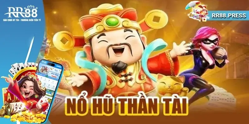 Giới thiệu nhanh về game nổ hũ thần tài 