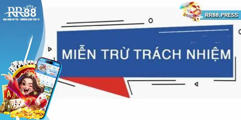 Giới thiệu quyền miễn trách nhiệm RR88